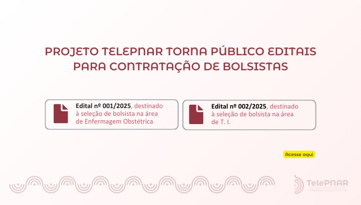 Editais simplificados para contratação de bolsistas para Projeto TelePNAR