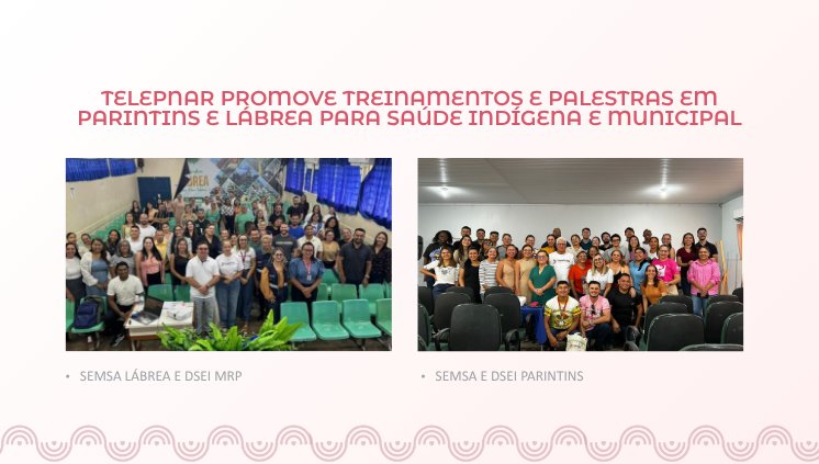 TelePNAR promove treinamentos e palestras em Parintins e Lábrea para saúde municipal indígena